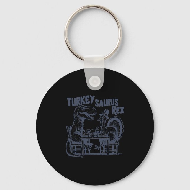 Turkey Saurus Rex Funny Dinosaur T-rex Turkey Than Keychain (Front)