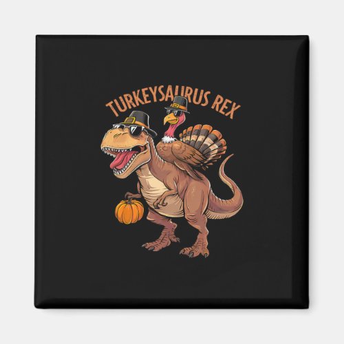 Turkey Saurus Rex Turkey Dino Thanksgiving Toddler Magnet