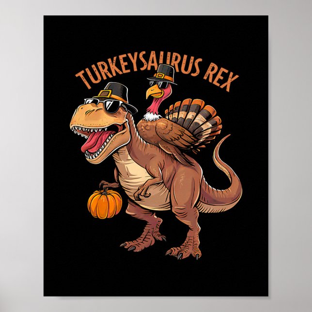 Turkey Saurus Rex Turkey Dino Thanksgiving Toddler Poster (Front)