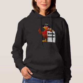 Turkey says Wobble master! Wobble master! Hoodie