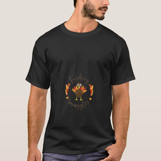 Turkey Smuggler Pregnancy Thanksgiving  Mom Women T-Shirt (Front)