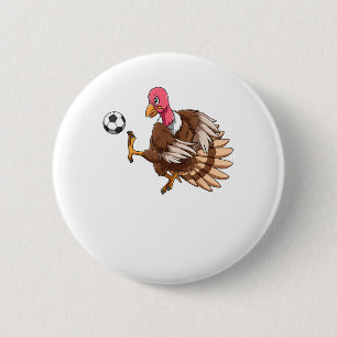 Turkey Soccer Thanksgiving Turkey Playing Soccer T Button