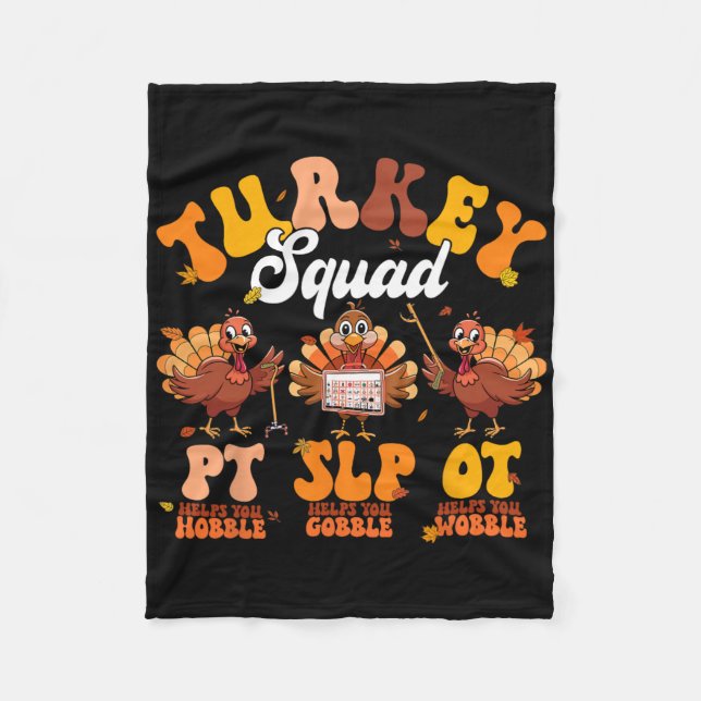 Turkey Squad Ot Pt Slp Occupational Therapy Thanks Fleece Blanket (Front)
