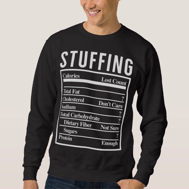 Turkey Stuffing Ingredients Food List Thanksgiving Sweatshirt (Front)