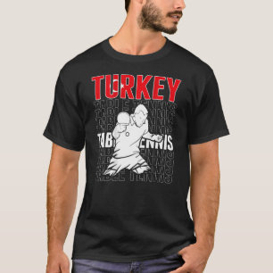 Turkey Table Tennis Support Turkish Ping Pong Te T-Shirt