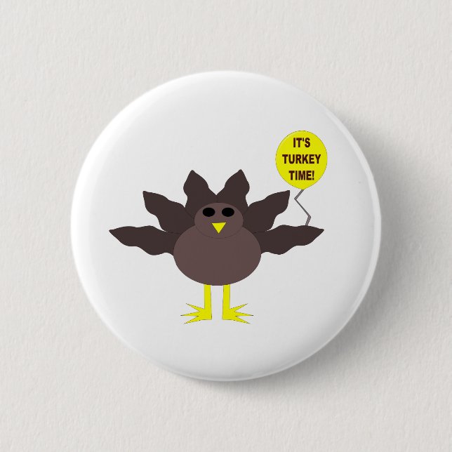 Turkey Time Thanksgiving Button (Front)