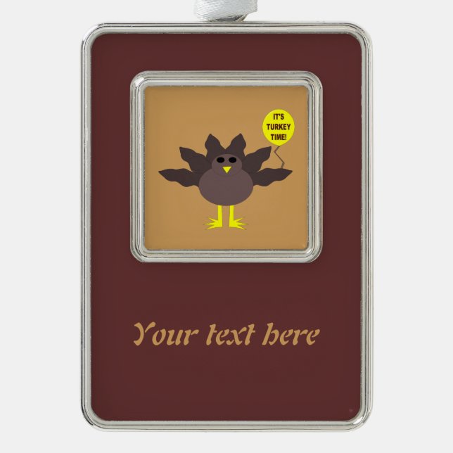 Turkey Time Thanksgiving Customizable Ornament (Front)