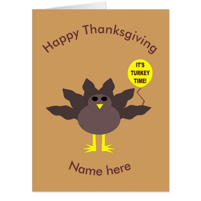 Turkey Time Thanksgiving Huge Custom Card (Front)
