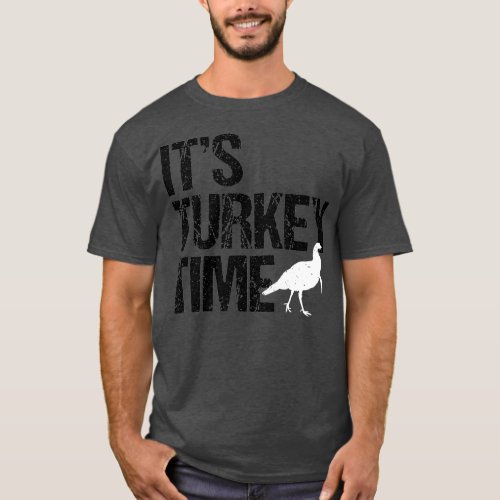 Turkey Time Turkey Hunting Big Design T_Shirt