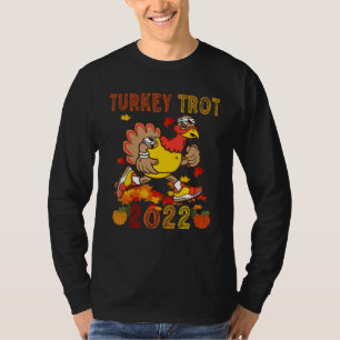 Turkey Trot 2022 Thanksgiving  Turkey Running  Run T-Shirt