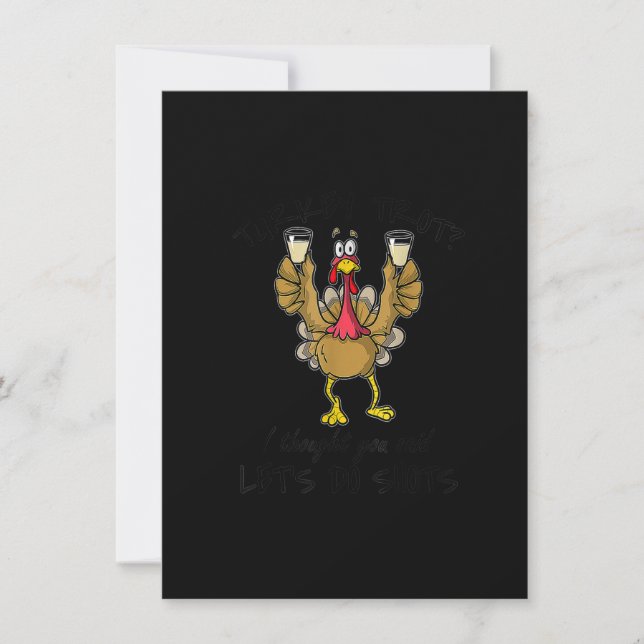 Turkey Trot I Thought You Said Let's Do Shots Than Invitation (Front)