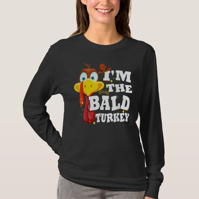 Turkey Trot I'm The Bald Turkey Family Thanksgivin T-Shirt (Front)