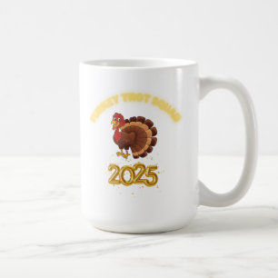 Turkey Trot Squad 2025 Coffee Mug