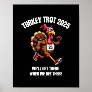Turkey Trot Squad 2025 Funny Thanksgiving Running  Poster