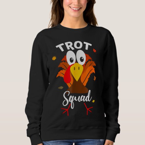 Turkey Trot Squad Funny Thanksgiving Running Famil Sweatshirt