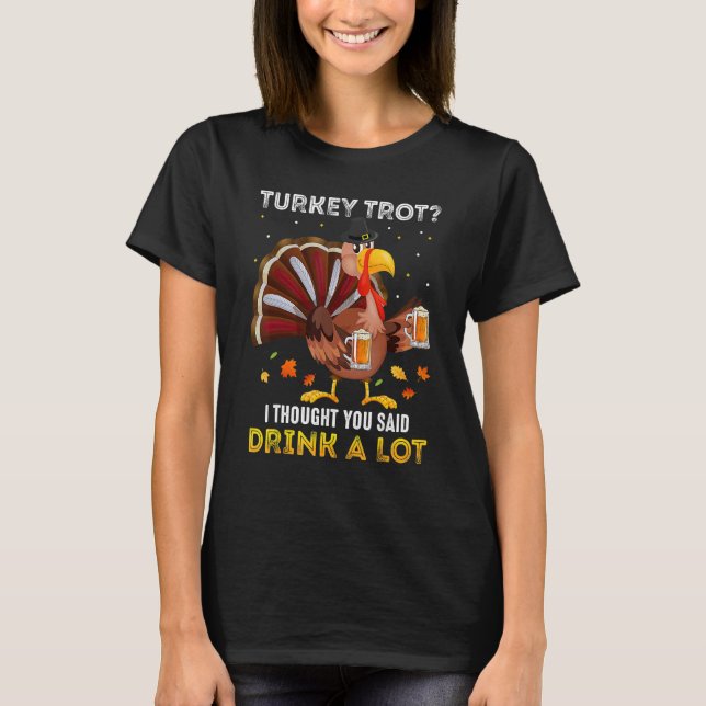 Turkey Trot Squad Running Drinking Matching Thanks T-Shirt (Front)
