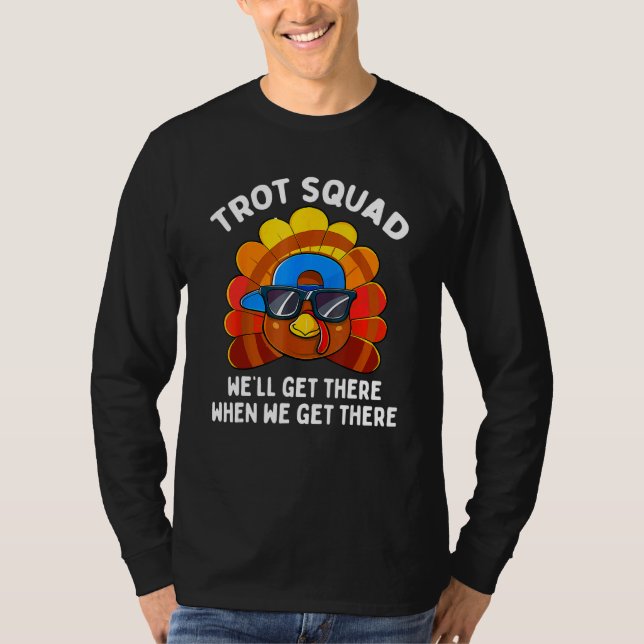 Turkey Trot Squad  Thanksgiving Running Costume T-Shirt (Front)