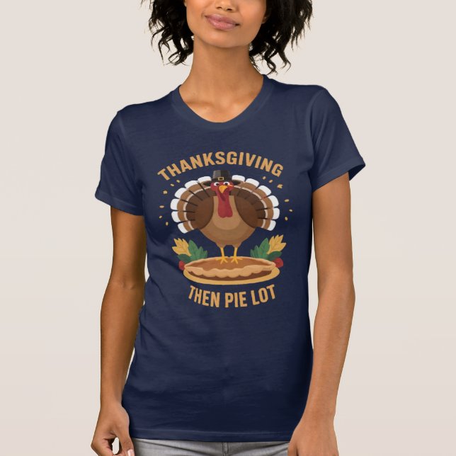 Turkey Trot, Then Pie Lot Minimalist Thanksgiving T-Shirt (Front)