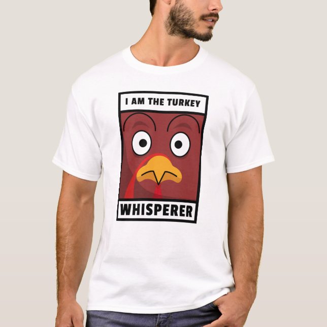 Turkey Whisperer T-Shirt (Front)