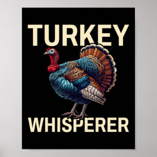 Turkey Whisperer-turkey Hunting-turkey Hunting Sea Poster