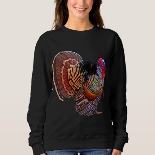 Turkey Wild Bird Wildlife Thanksgiving Sweatshirt