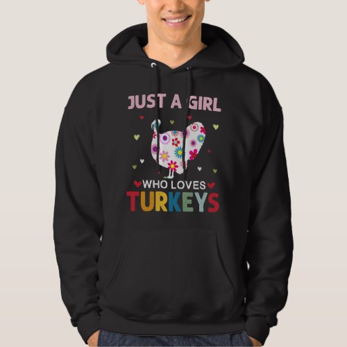 Turkeys Lover Just a Girl Who Loves Turkeys Daisy  Hoodie