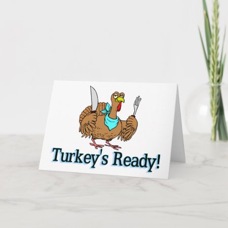 Turkeys Ready Thanksgiving Holiday Card