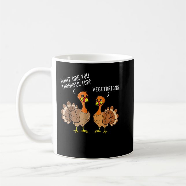 Turkeys Talking Thankful Vegetarians Thanksgiving  Coffee Mug (Left)