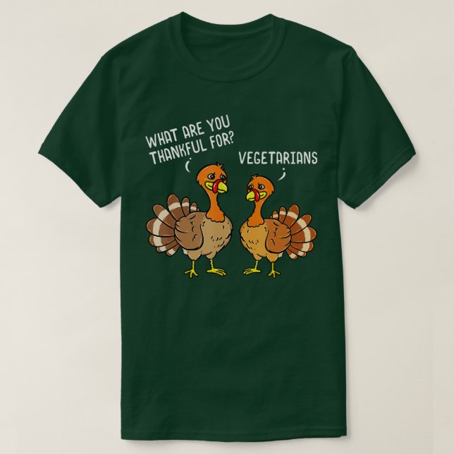 Turkeys Talking Thankful Vegetarians Thanksgiving  T-Shirt (Design Front)