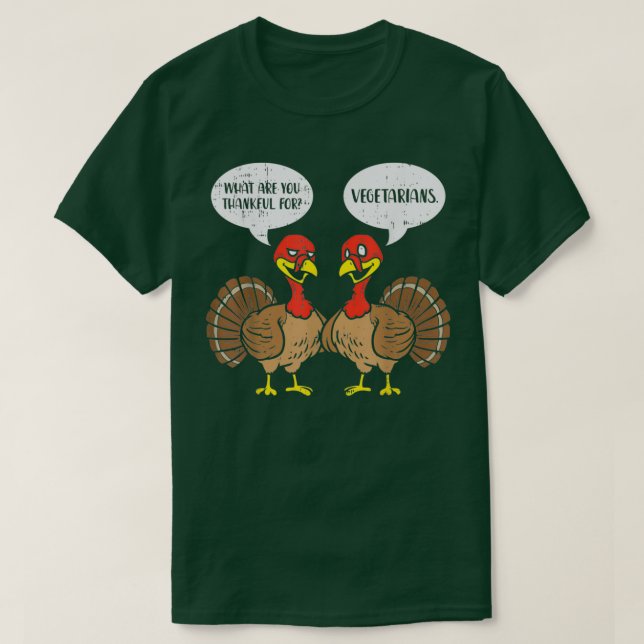 Turkeys Talking Thankful Vegetarians Thanksgiving  T-Shirt (Design Front)