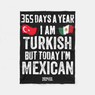Turkish But Today I'm Mexican Funny Cinco De Mayo Fleece Blanket