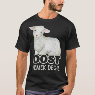 Turkish Dost Yemek Degil Vegan Lifestyle Plant Bas T-Shirt
