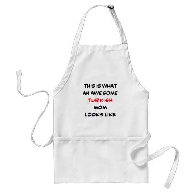 turkish mom, awesome adult apron (Front)