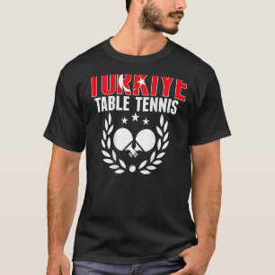 Turkiye Ping Pong Proud Turkey Table Tennis Supp T-Shirt