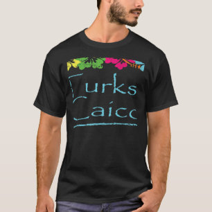 Turks and Caicos Bright Sunny Summer Weather At Th T-Shirt