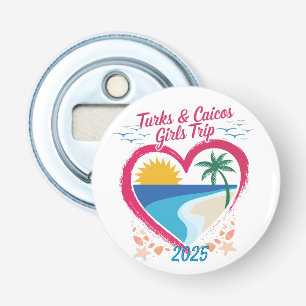 Turks and Caicos Girls Trip Tropical Paradise Bottle Opener