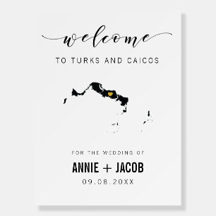 Turks and Caicos Map Wedding Welcome Sign, Foam Board