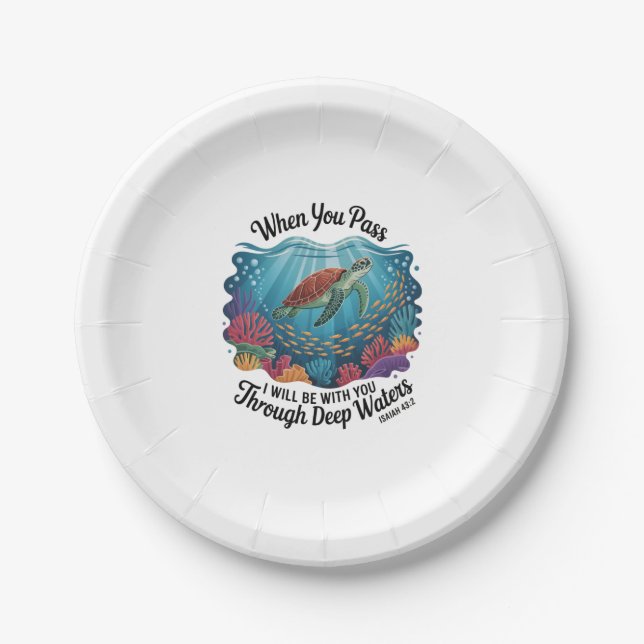 Turle When You Pass Through Deep Waters Paper Plates (Front)