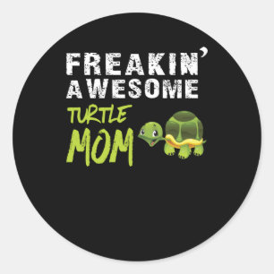 Turlte Lover Freakin' A Wesome Turlte Mom Classic Round Sticker