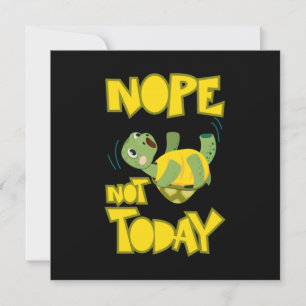 Turlte Lover Turtle Not Today Holiday Card