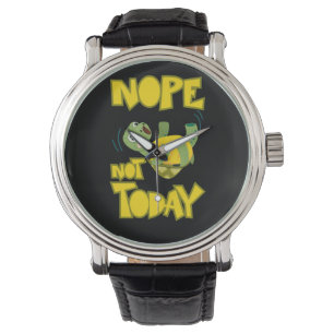 Turlte Lover Turtle Not Today Watch