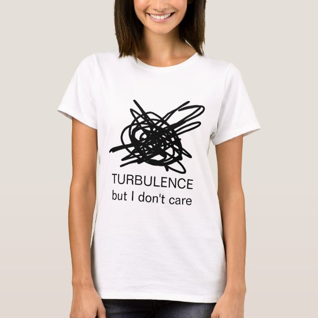 Turmoil And Mess And Custom Text T-Shirt (Front)