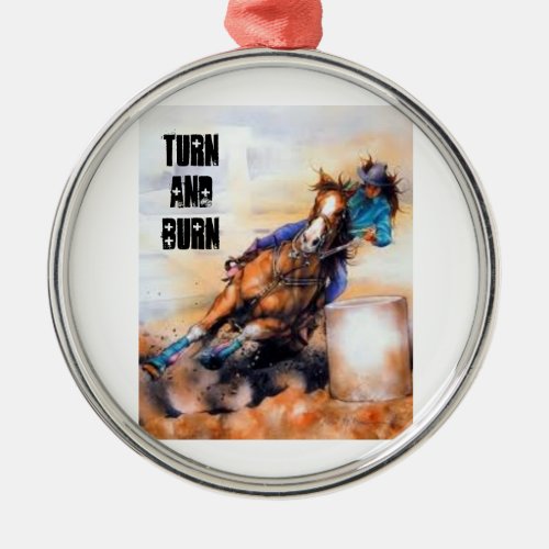 Turn and burn baby metal ornament