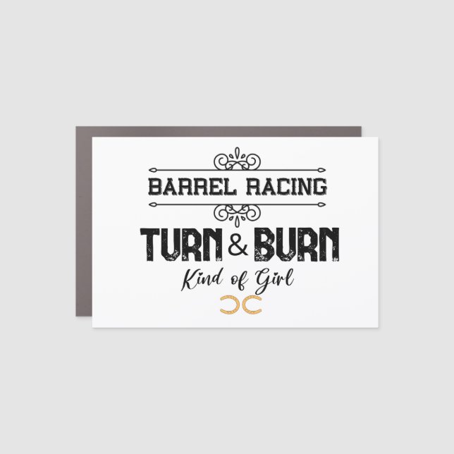 Turn & Burn- Cool Barrel Racing Design  Car Magnet (Front)