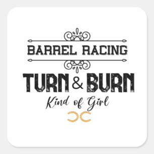 Turn & Burn- Cool Barrel Racing Design Square Sticker