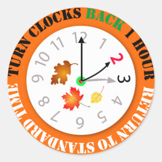 Turn Clocks Back 1 Hour Time Change Reminder Classic Round Sticker