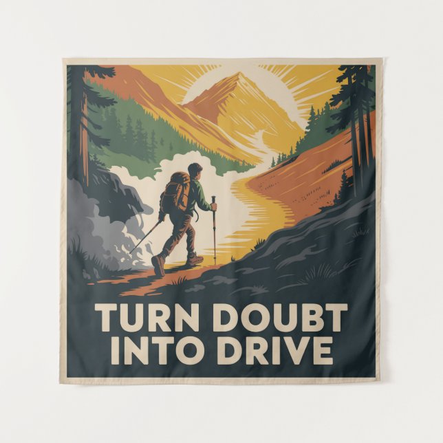 Turn Doubt Into Drive Tapestry (Front)