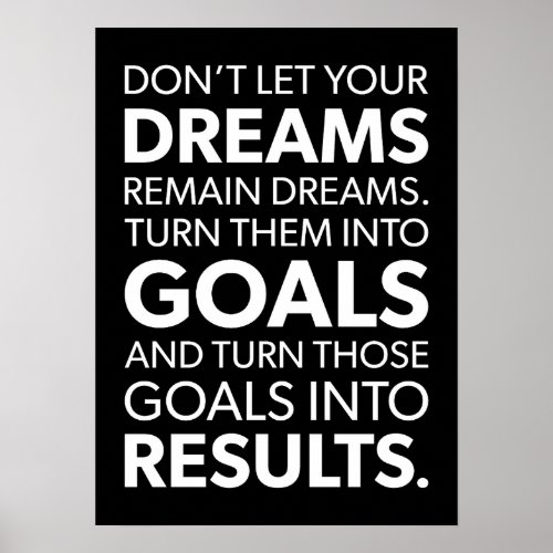 Turn Dreams Into Goals _ Success Motivational Poster