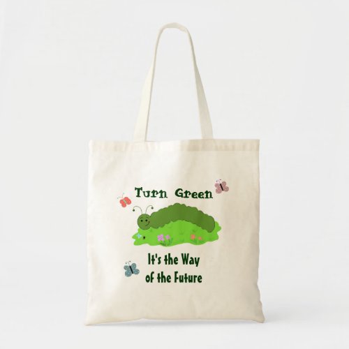 Turn Green Tote Bag