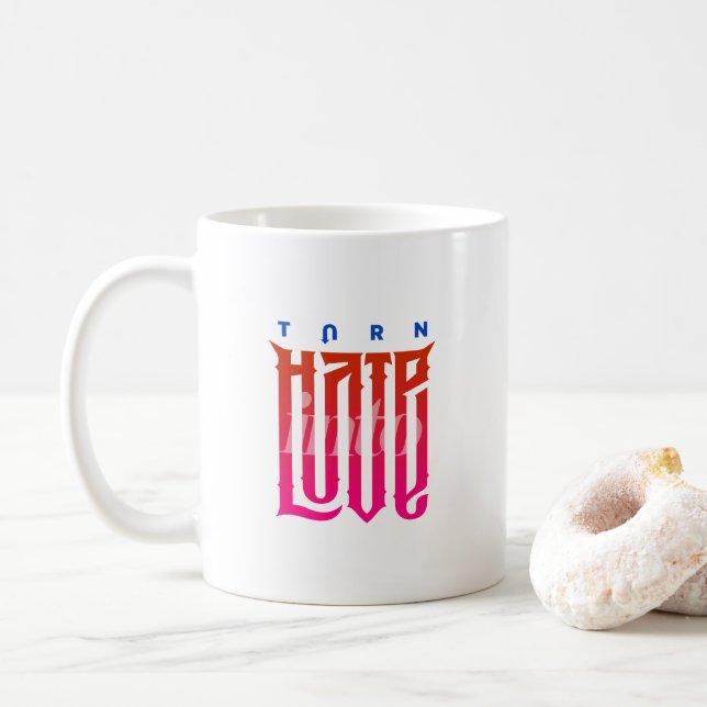Turn Hate into Love | Classic Mug #11 (With Donut)